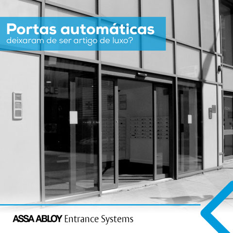 Portas automáticas deixaram de ser artigo de luxo?